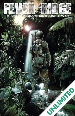 Fever Ridge: A Tale of MacArthur's Jungle War Vol. 1